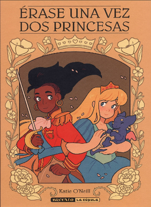 Érase una vez dos princesas by K. O'Neill