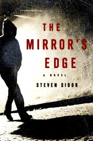 The Mirror's Edge by S.A. Sidor
