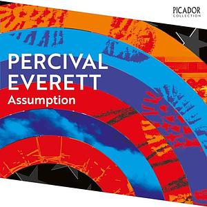 Assumption by Percival Everett