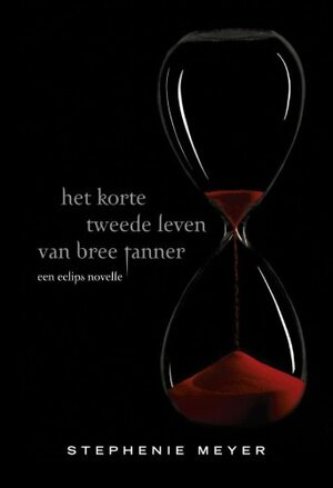 Het korte tweede leven van Bree Tanner by Stephenie Meyer