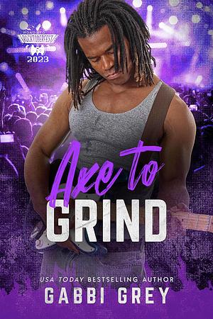 Axe To Grind  by Gabbi Grey