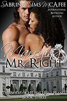 Marrying Mr. Right by Sabrina Sims McAfee
