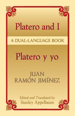 Platero y Yo/Platero and I paperback Bilingual Spanish/English: Platero and I by Myra Cohn Livingston, Juan Ramón Jiménez, Joseph F. Dominguez