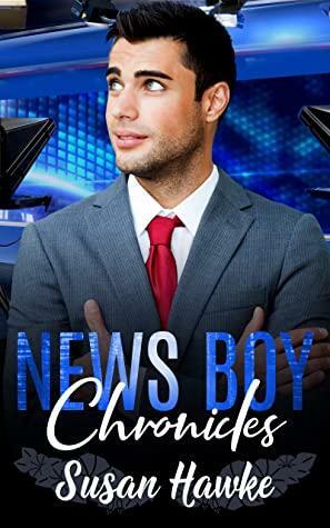 News Boy Chronicles: The Complete Trilogy by Susan Hawke