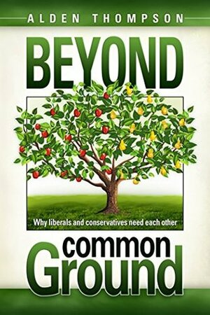 Beyond Common Ground by Alden Thompson