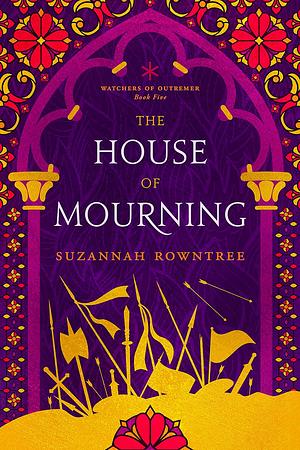 The House of Mourning by Suzannah Rowntree