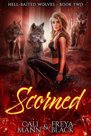 Scorned by Cali Mann, Freya Black