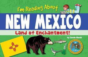 I'm Reading about New Mexico by Carole Marsh