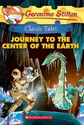 Journey to the Center of the Earth by Geronimo Stilton