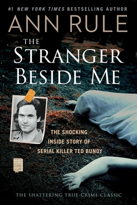 The Stranger Beside Me by Ann Rule