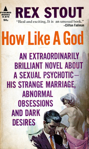 How Like a God by Rex Stout