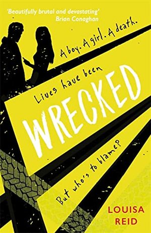 Wrecked by Louisa Reid