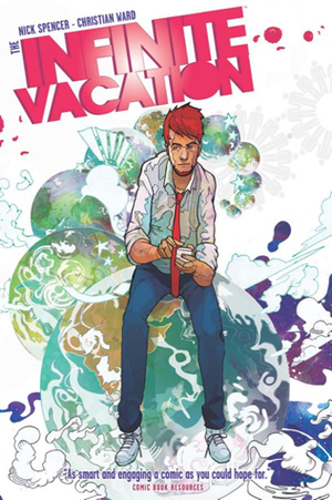 Infinite Vacation by Nick Spencer, Christian Ward