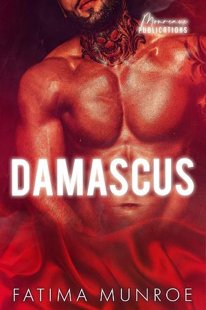 Damascus by Fatima Munroe, Fatima Munroe