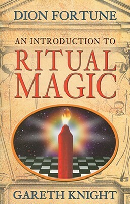 An Introduction to Ritual Magic by Gareth Knight, Dion Fortune