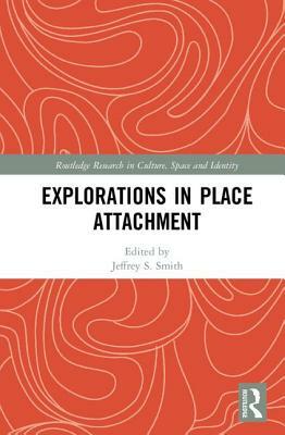 Explorations in Place Attachment by 