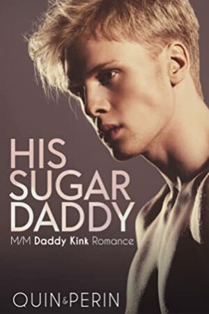 His Sugar Daddy by Quin Perin