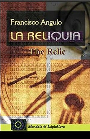 The Relic - La Reliquia: Best Seller The Relic is one of the most downloaded books in Spain by Teresa Rodriguez, Francisco Angulo