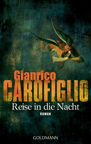 Reise in die Nacht by Gianrico Carofiglio, Claudia Schmitt