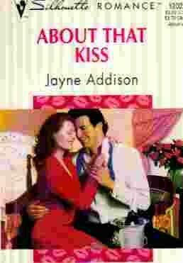 About That Kiss by Jayne Addison