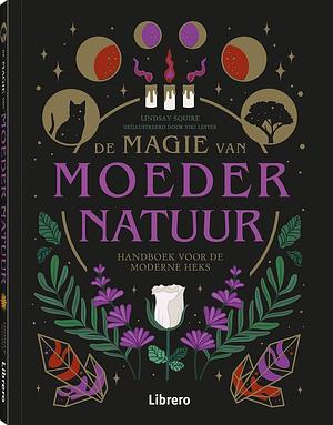 De magie van moeder natuur by Lindsay Squire