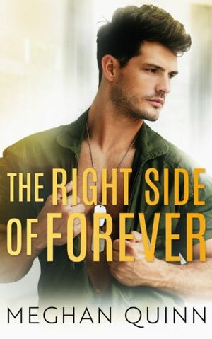 The Right Side of Forever by Meghan Quinn