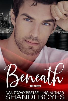 Beneath the Sheets by Shandi Boyes