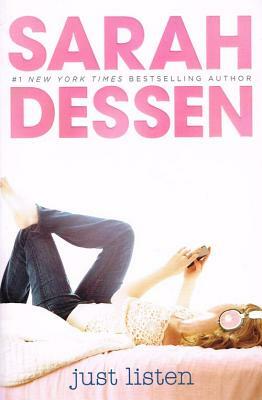 Just Listen by Sarah Dessen