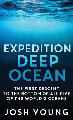 Expedition Deep Ocean by Josh Young