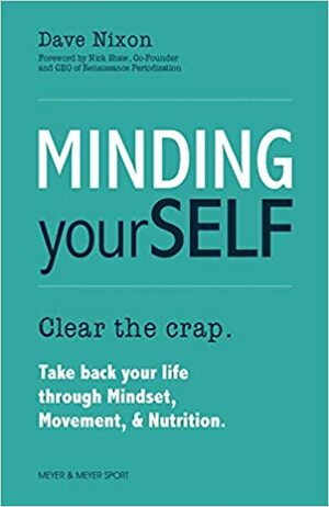 Minding Yourself by Dave Nixon, Nick Shaw