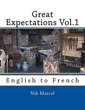 Great Expectations Vol.1: English to French by Charles Dickens