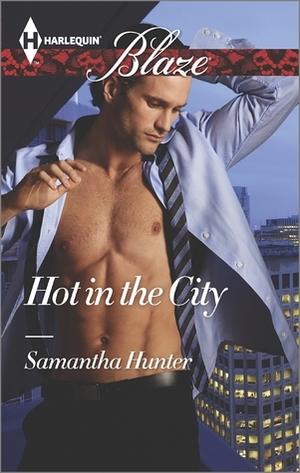 Hot in the City by Samantha Hunter