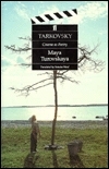 Tarkovsky: Cinema as Poetry by Natasha Ward, Maya Turovskaya