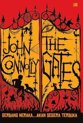 The Gates - Gerbang Neraka by John Connolly, Barokah Ruziati