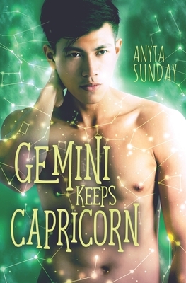 Gemini Keeps Capricorn by Anyta Sunday