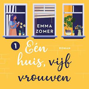 Eén huis vijf vrouwen  by Emma Zomer