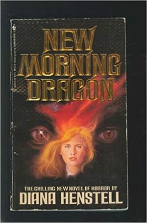 New Morning Dragon by Diana Henstell