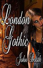 London Gothic by John Booth