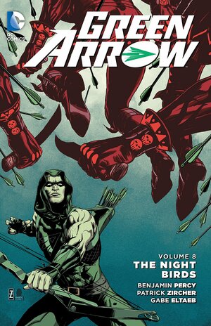 Green Arrow Vol. 8: The Nightbirds by Benjamin Percy