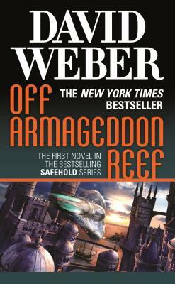 Off Armageddon Reef: A Novel in the Safehold Series (#1) by David Weber