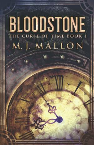 Bloodstone by M.J. Mallon