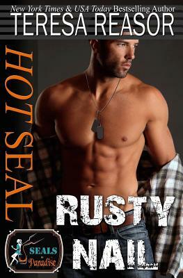 Hot SEAL, Rusty Nail by Teresa Reasor, Paradise Authors