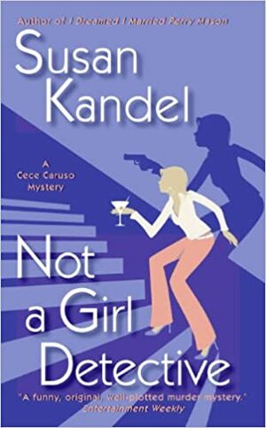 Not a Girl Detective by Susan Kandel