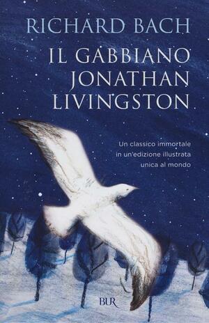 Il Gabbiano Jonathan Livingston by Richard Bach