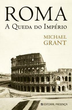 Roma - A Queda do Império by Michael Grant