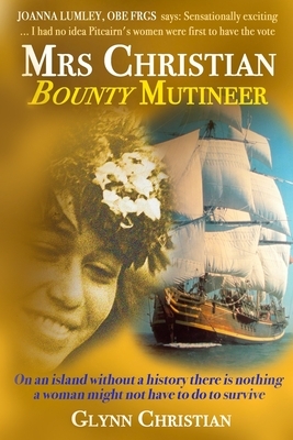 Mrs Christian Bounty Mutineer by Glynn Christian