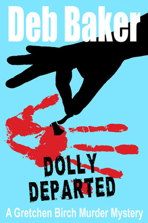 Dolly Departed by Deb Baker