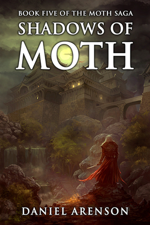 Shadows of Moth by Daniel Arenson