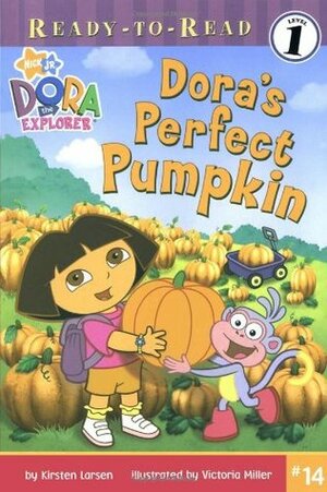 Dora's Perfect Pumpkin (Dora the Explorer) by Kirsten Larsen