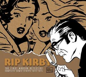 Rip Kirby, Vol. 11: 1973-1975 by Fred Dickenson
